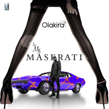 Olakira – In My Maserati
