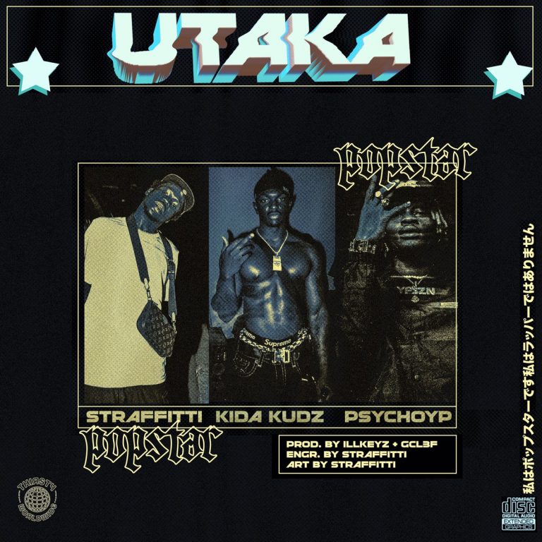Straffitti – Utaka ft Kida Kudz & PsychoYP