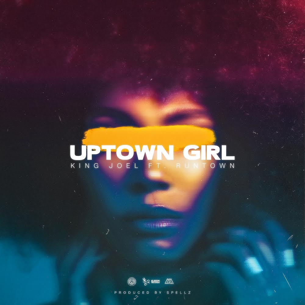 King Joel Ft. Runtown – Uptown Girl