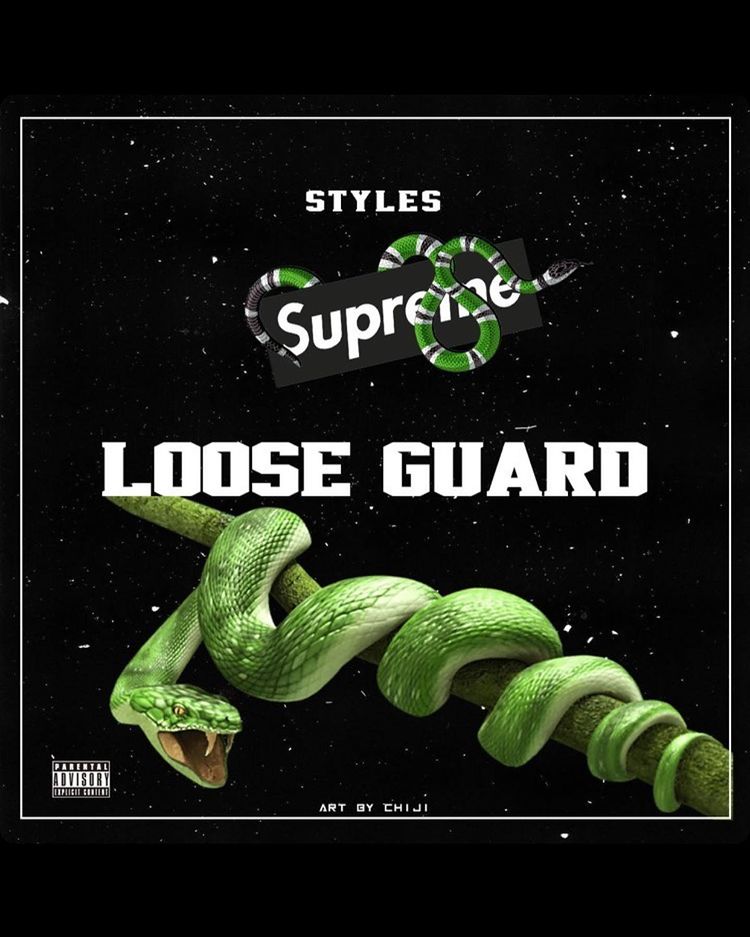 Styles – Looseguard (I See I Saw I See Snake Agwo)