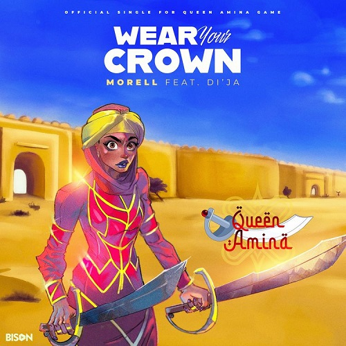 Morell – Wear Your Crown Ft Di’Ja