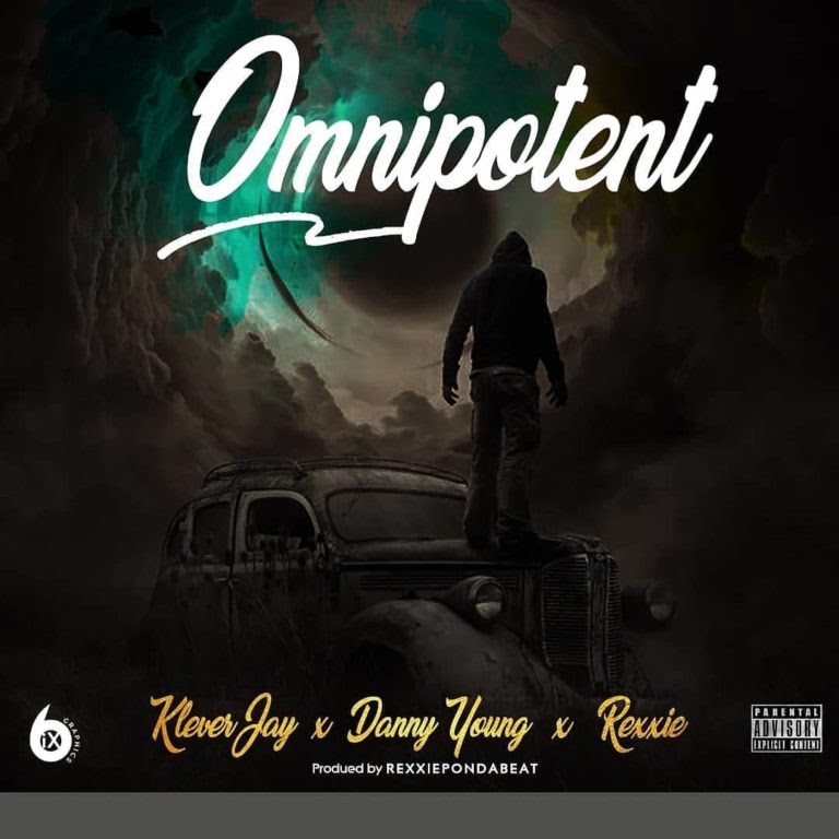 Klever Jay – Omnipotent ft. Danny Young, Rexxie