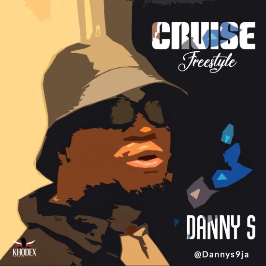 Danny S – Cruise (Freestyle)