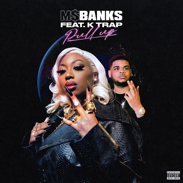 Ms Banks – Pull Up ft. K Trap