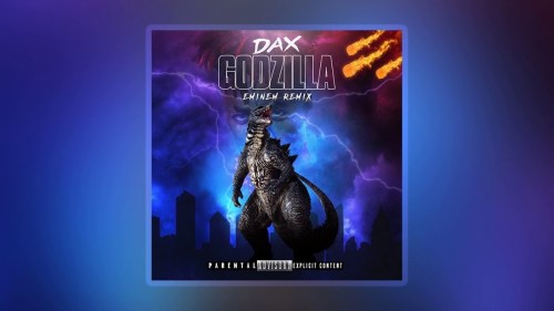 Dax – Godzilla Eminem (Remix)