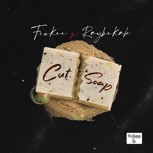 Fiokee Ft. Raybekah – Cut Soap