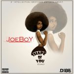Joeboy – Shape of You (Cover)