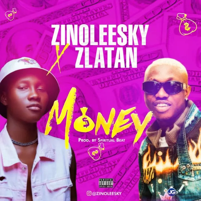 Zinoleesky Ft. Zlatan – Money