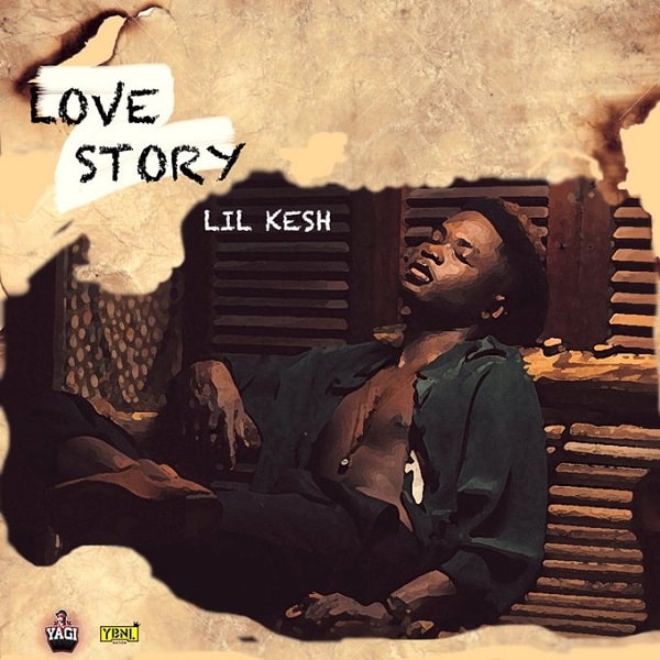 Lil Kesh – Love Story (Prod. Princeton)