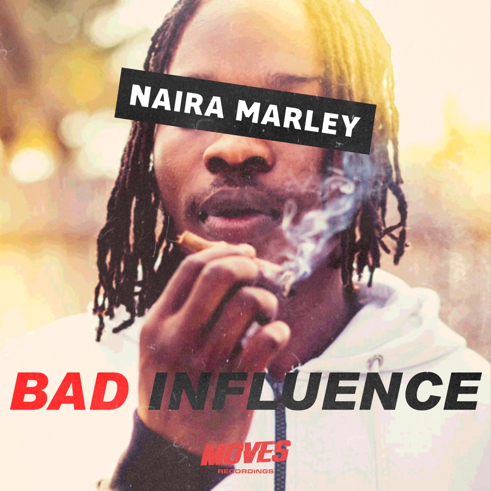 Naira Marley – Bad Influence