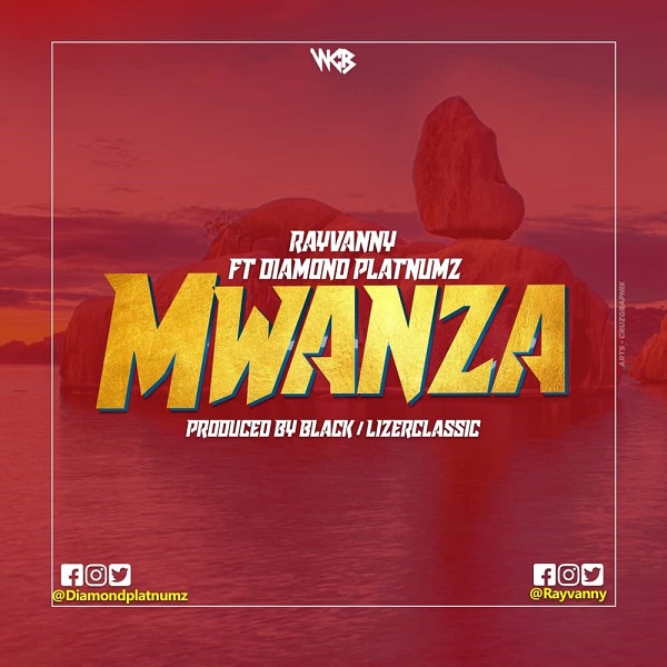 Rayvanny – Mwanza ft. Diamond Platnumz