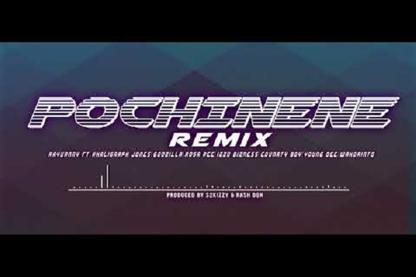 Rayvanny – Pochi Nene (Remix) ft. Khaligraph Jones, Godzilla, Rosa Ree, Izzo Bizness, Counrty Boy, Young Dee & Wakorinto
