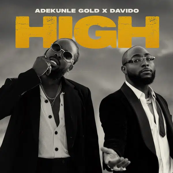 Adekunle Gold – High ft. Davido