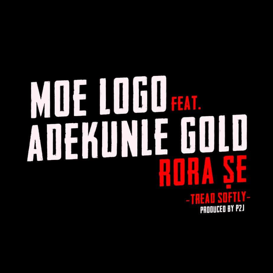 MoeLogo ft. Adekunle Gold – Rora Se