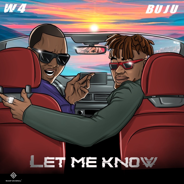 W4 – Let Me Know ft. BNXN (Buju)