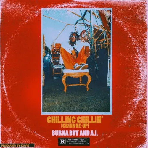 https://www.xclusivesongs.com/wp-content/uploads/2022/09/Burna_Boy_AI_-_Chilling_Chillin_Grind_Re-Up_.mp3