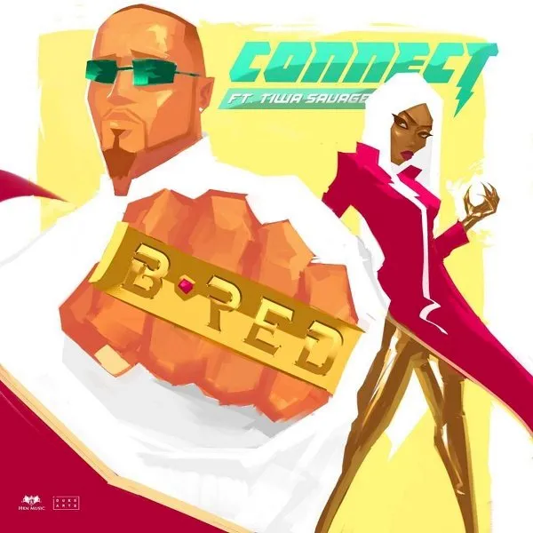 B-Red – Connect ft. Tiwa Savage